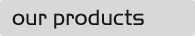 browse our products